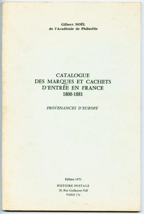 Catalogue des Marques et Cachets d'Entrée en France 1800-1881