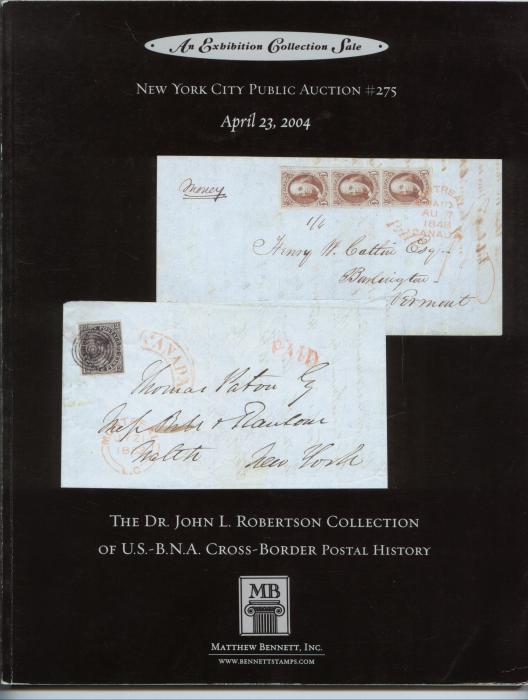 The Dr. John L. Robertson Collection of U.S.-B.N.A. Cross-Border Postal History