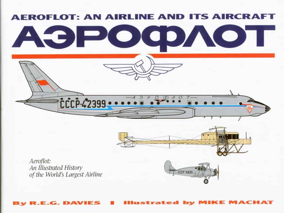 Aeroflot: An Airline and its Aircraft