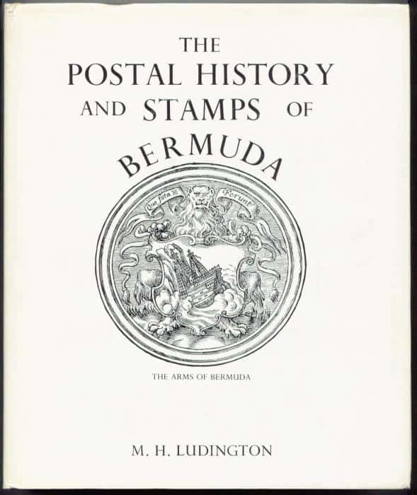 The Postal History and Stamps of Bermuda