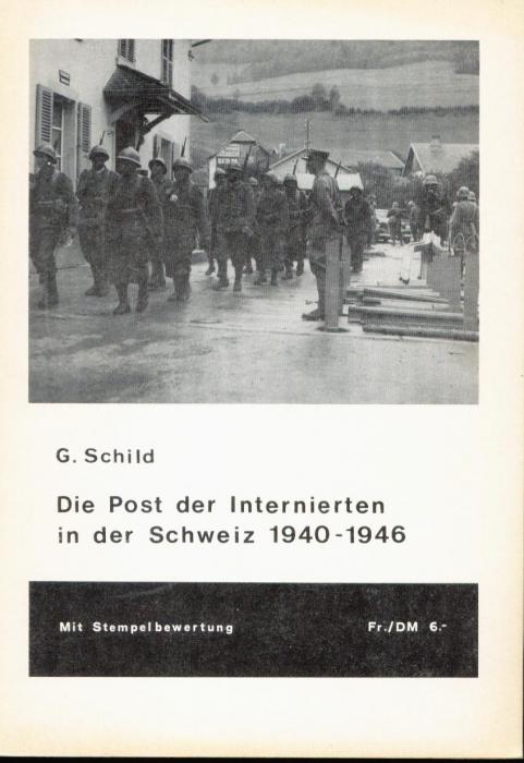 Die Post der Internierten in der Schweiz 1940-1946