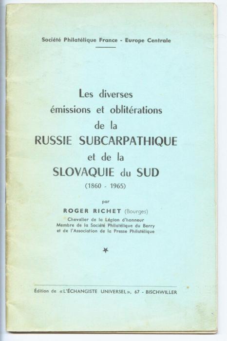 Les diverses émissions et oblitérations de la Russie Subcarpathique et de la Slovaquie du Sud