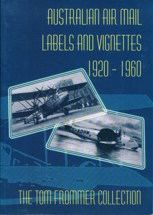 Australian Air Mail Labels and Vignettes 1920-1960
