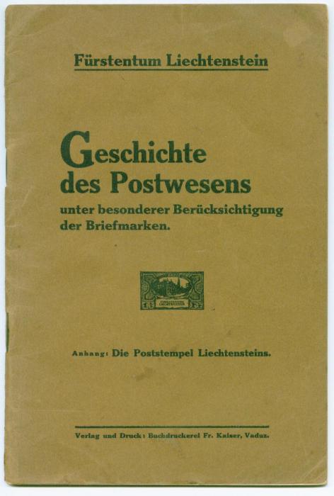 Geschichte des Postwesens im Fürstentum Liechtenstein unter besonderer Berücksichtigung der Briefmarken