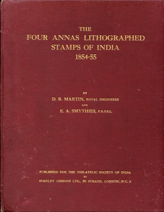The Four Annas Lithographed Stamps of India 1854-55