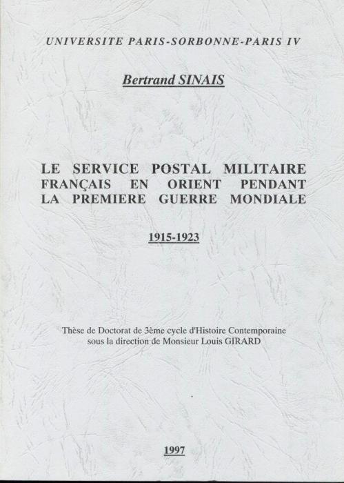 Le Service Postal Militaire Français en Orient Pendant La Première Guerre Mondiale