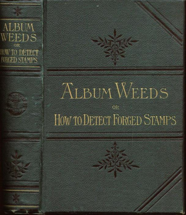 Album Weeds or How to Detect Forged Stamps