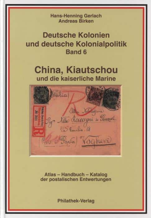 Deutsche Kolonien und deutsche Kolonialpolitik Band 6 China