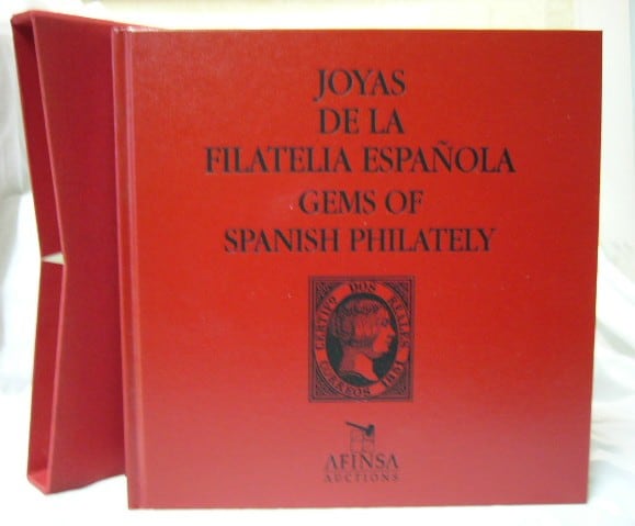 Joyas de la Filatelia Española/Gems of Spanish Philately