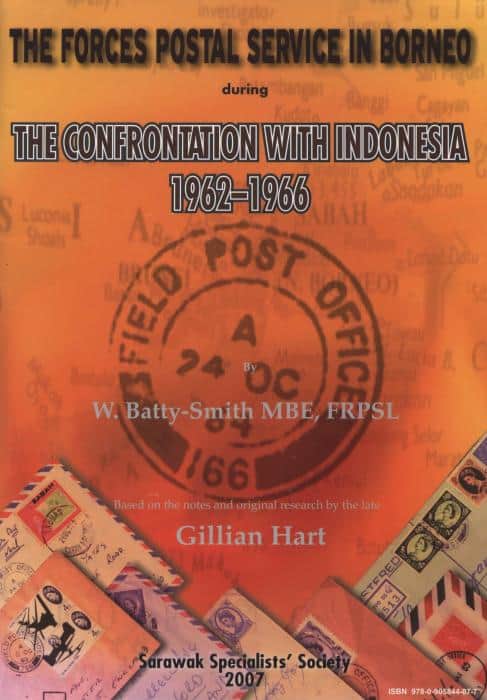 The Forces Postal Service in Borneo during the Confrontation with Indonesia 1962-1966