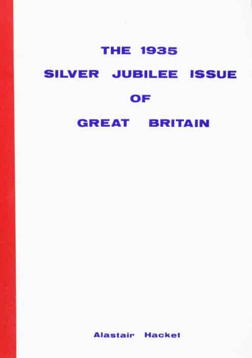 The 1935 Silver Jubilee Issue of Great Britain