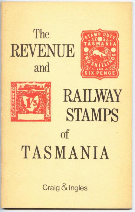 The Revenue and Railway Stamps of Tasmania