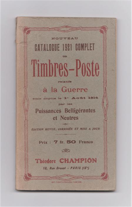 Nouveau Catalogue 1921 Complet des Timbres-Poste relatifs à la Guerre