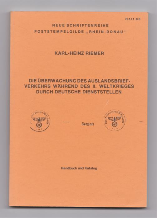 Die Postüberwachung des Auslandsbriefverkehrs während des II. Weltkrieges durch Deutsche Dienststellen