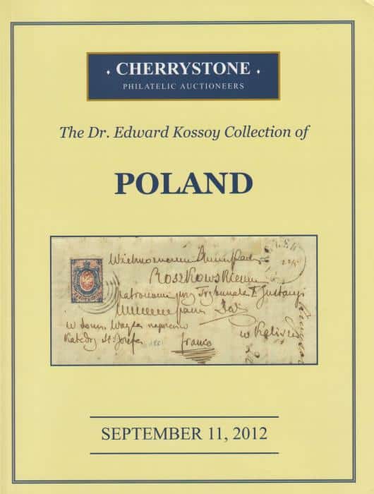 The Dr. Edward Kossoy Collection of Rare Stamps and Postal History of the Kingdom of Poland