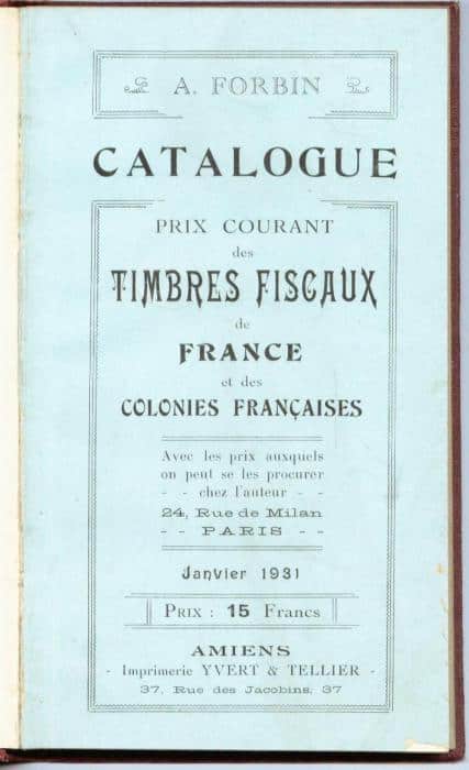 Catalogue Prix Courant des Timbres Fiscaux de France et des Colonies Françaises