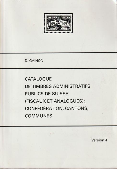 Catalogue de Timbres Administratifs Publics de Suisse (Fiscaux et Analogues): Confédération