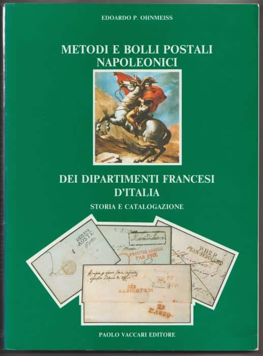 Metodi e Bolli Postali Napoleonici dei Dipartimenti Francesi d'Italia