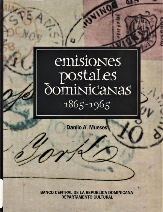 Emisiones Postales Dominicanas 1865-1965