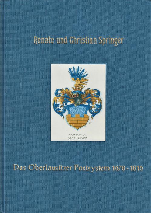 Das Oberlausitzer Postsystem 1678-1816