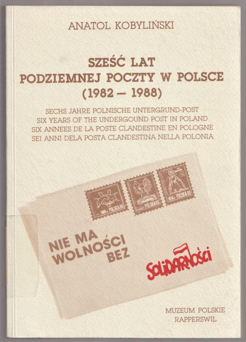 Sześć Lat Podziemnej Poczty w Polsce (1982-1988)