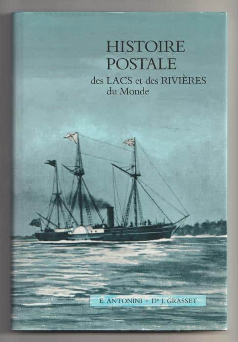 Histoire Postale des Lacs et des Rivières du Monde