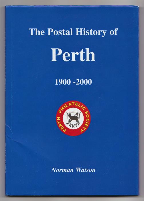 The Postal History of Perth 1900-2000