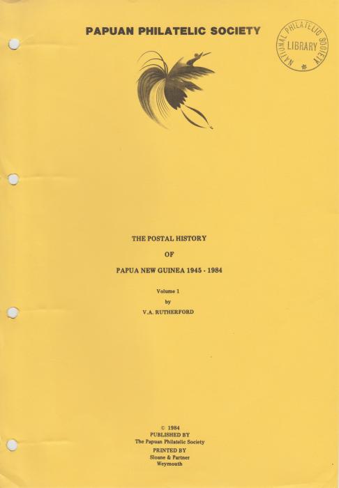 The Postal History of Papua New Guinea 1945-1984