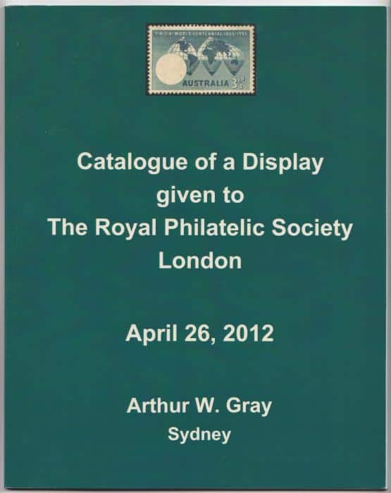 Catalogue of a Display given to The Royal Philatelic Society London