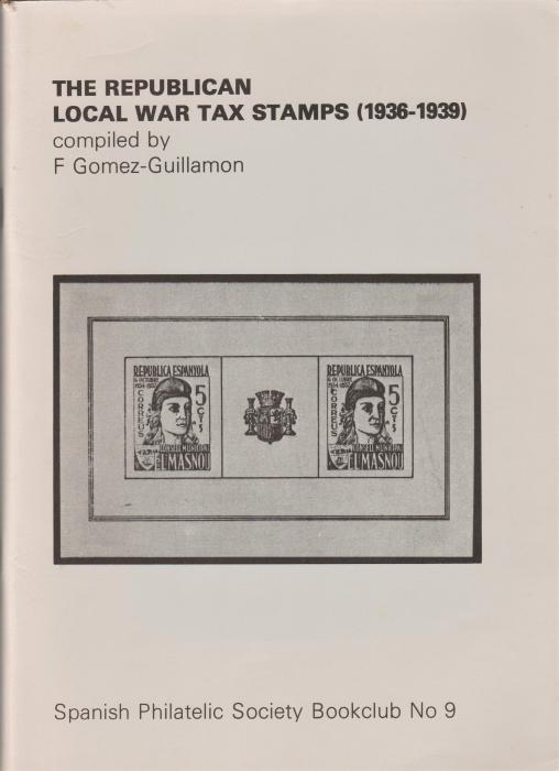 The Republican Local War Tax Stamps (1936-1939)