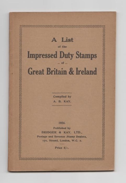 A List of the Impressed Duty Stamps of Great Britain and Ireland