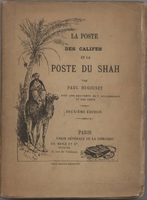 La Poste des Califes et la Poste du Shah