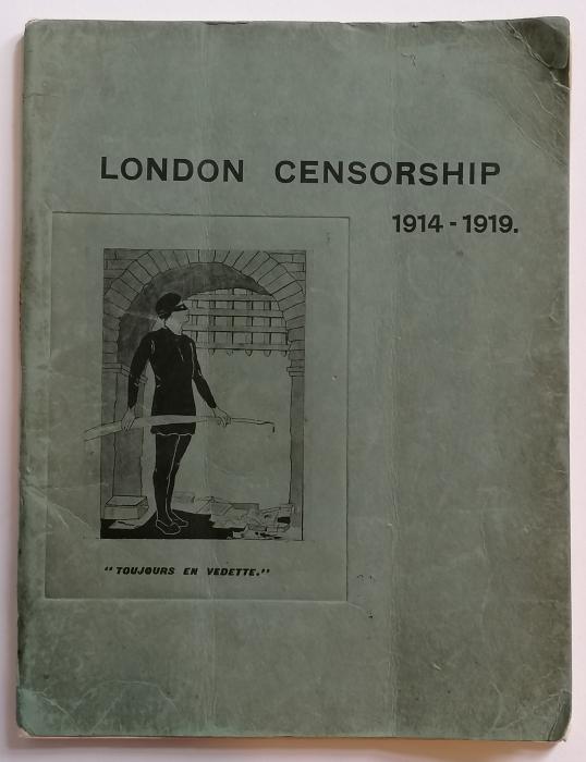 The London Censorship 1914-1919