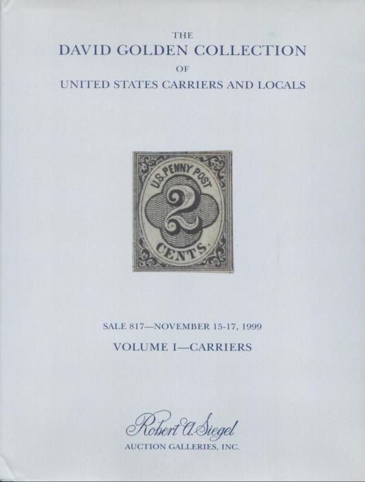 The David Golden Collection of United States Carriers and Locals