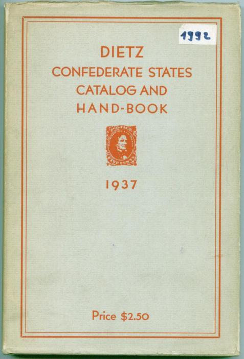 Dietz Catalog & Hand-Book (Specialized) of the Postage Stamps and Envelopes of the Confederate States of America