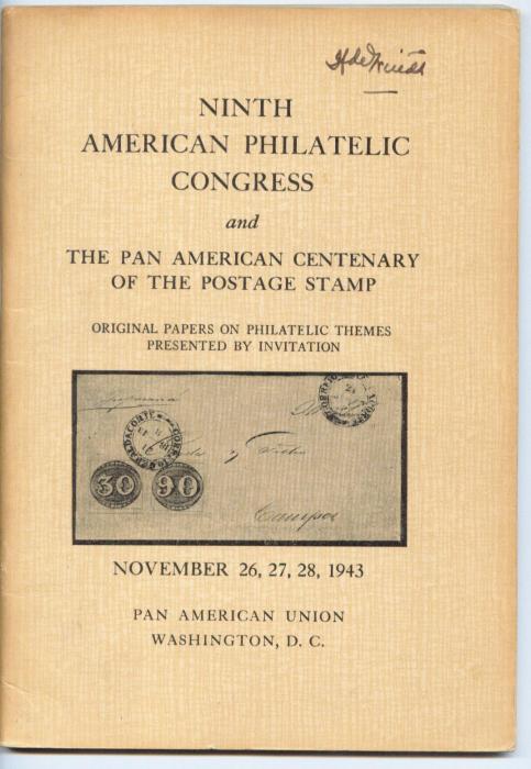 Ninth American Philatelic Congress and The Pan American Centenary of the Postage Stamp