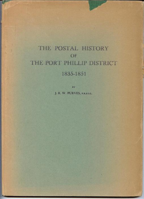 The Postal History of the Port Phillip District 1835-1851