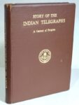 Story of the Indian Telegraphs