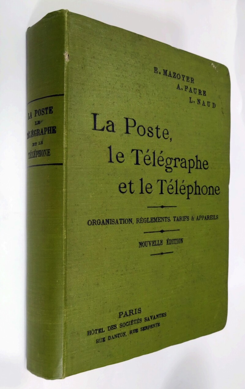 La Poste, le Télégraphe et le Téléphone
