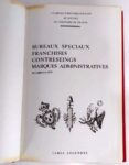 Bureaux Speciaux, Franchises, Contreseings, Marques Administratives des origines à 1879 - Image 2