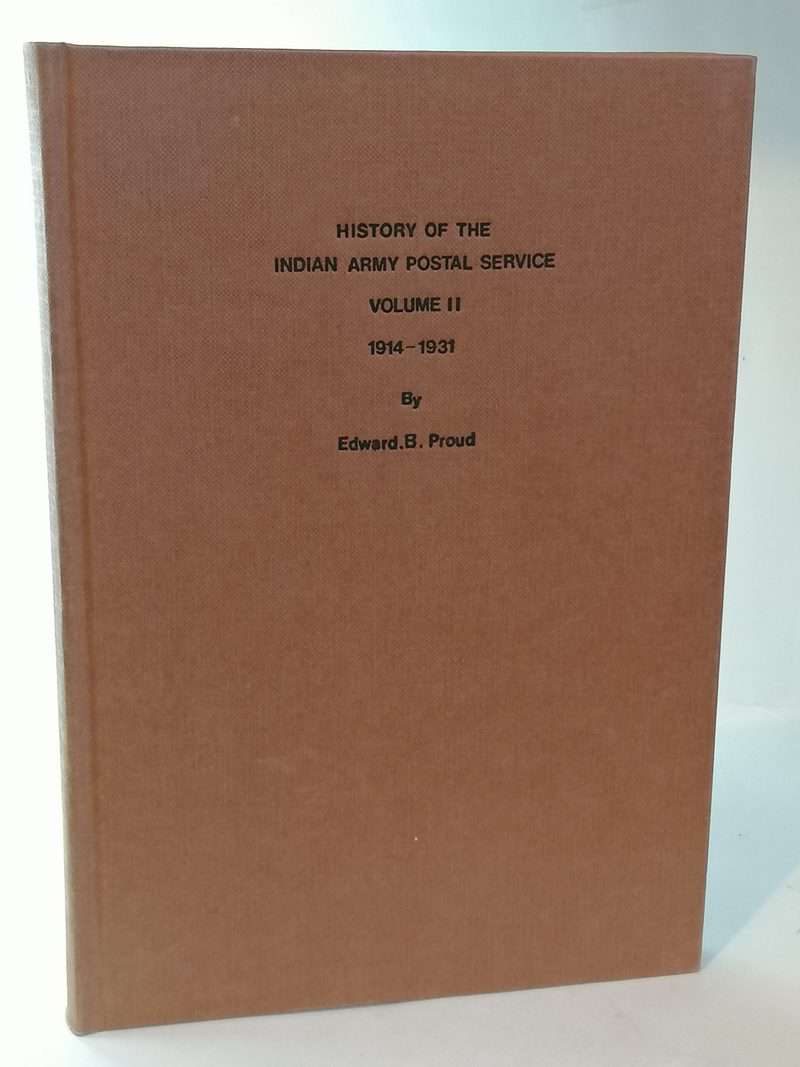History of the Indian Army Postal Service, Volume II 1914-1931
