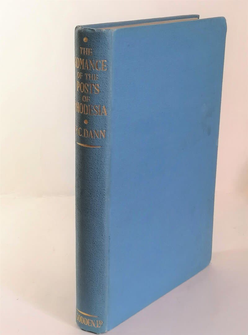 The Romance of the Posts of Rhodesia, British Central Africa and Nyasaland