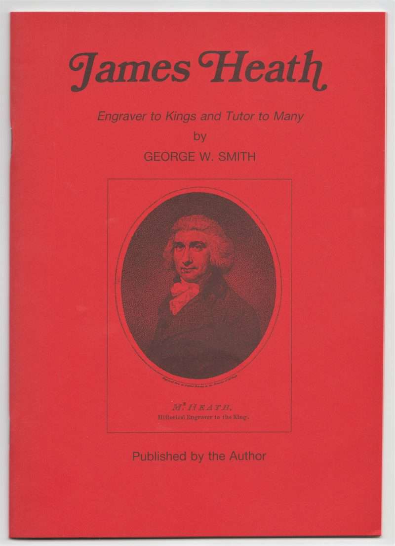 James Heath, Engraver to Kings and Tutor to Many