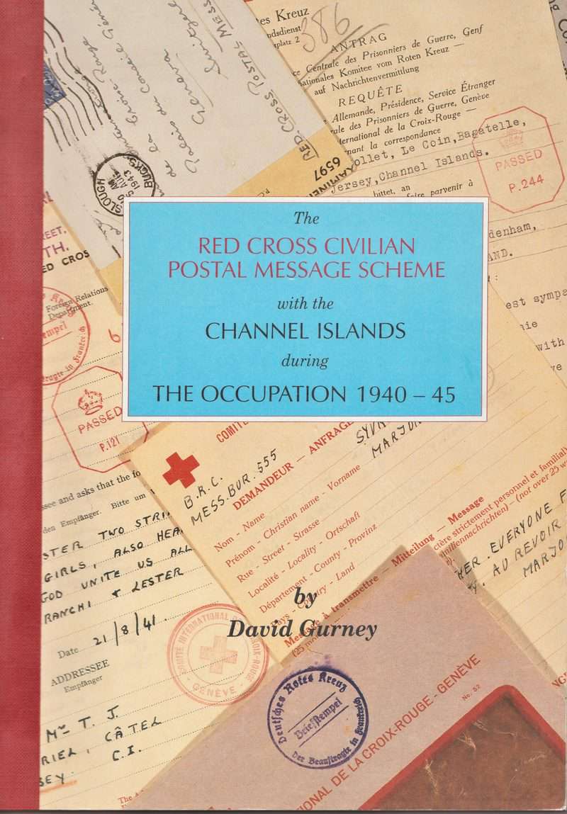 The Red Cross Civilian Postal Message Scheme with the Channel Islands during the Occupation 1940-45