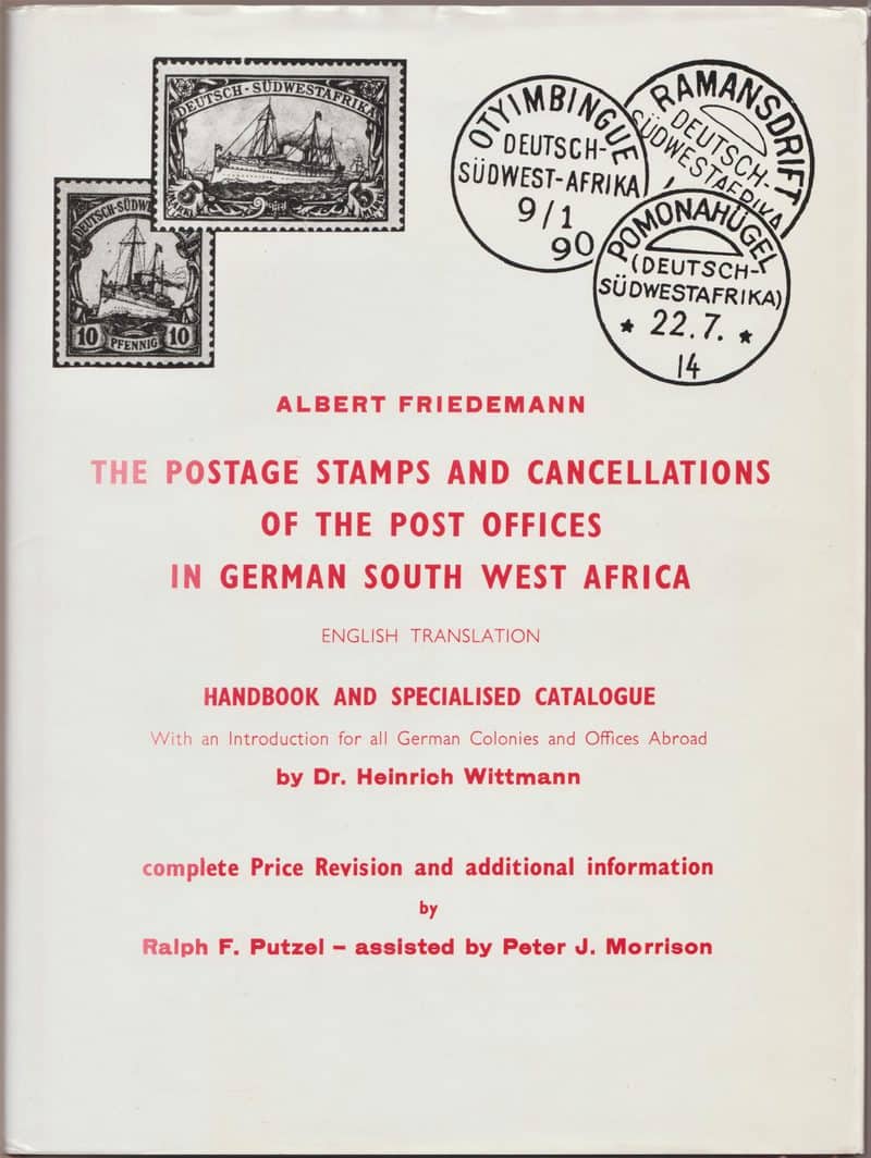 The Postage Stamps and Cancellations of the Post Offices in German South West Africa