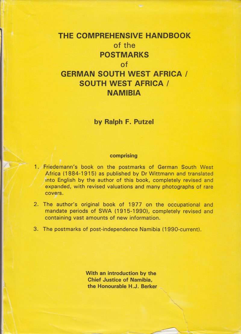 The Comprehensive Handbook of the Postmarks of German South West Africa/South West Africa/Namibia
