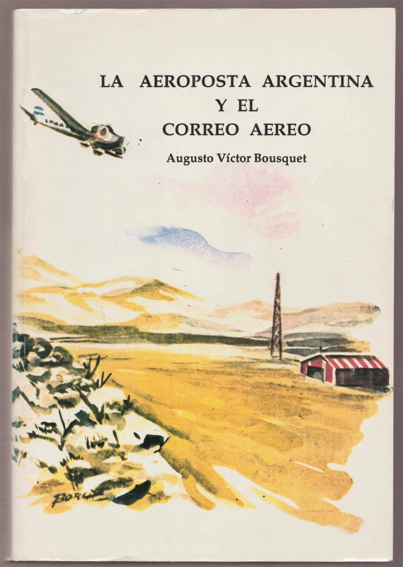 La Aeroposta Argentina y el Correo Aereo