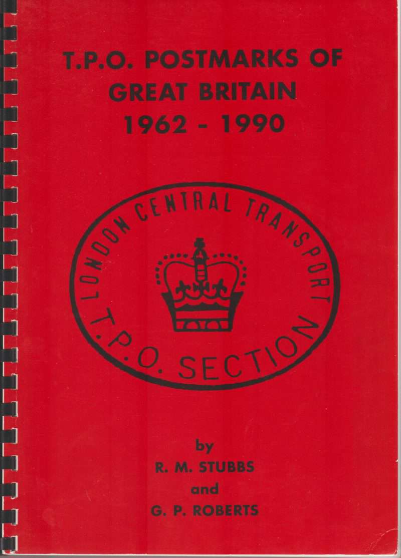 T.P.O. Postmarks of Great Britain 1962-1990
