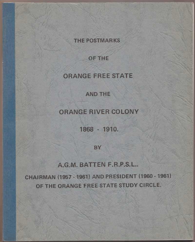 The Postmarks of the Orange Free State and the Orange River Colony 1868-1910