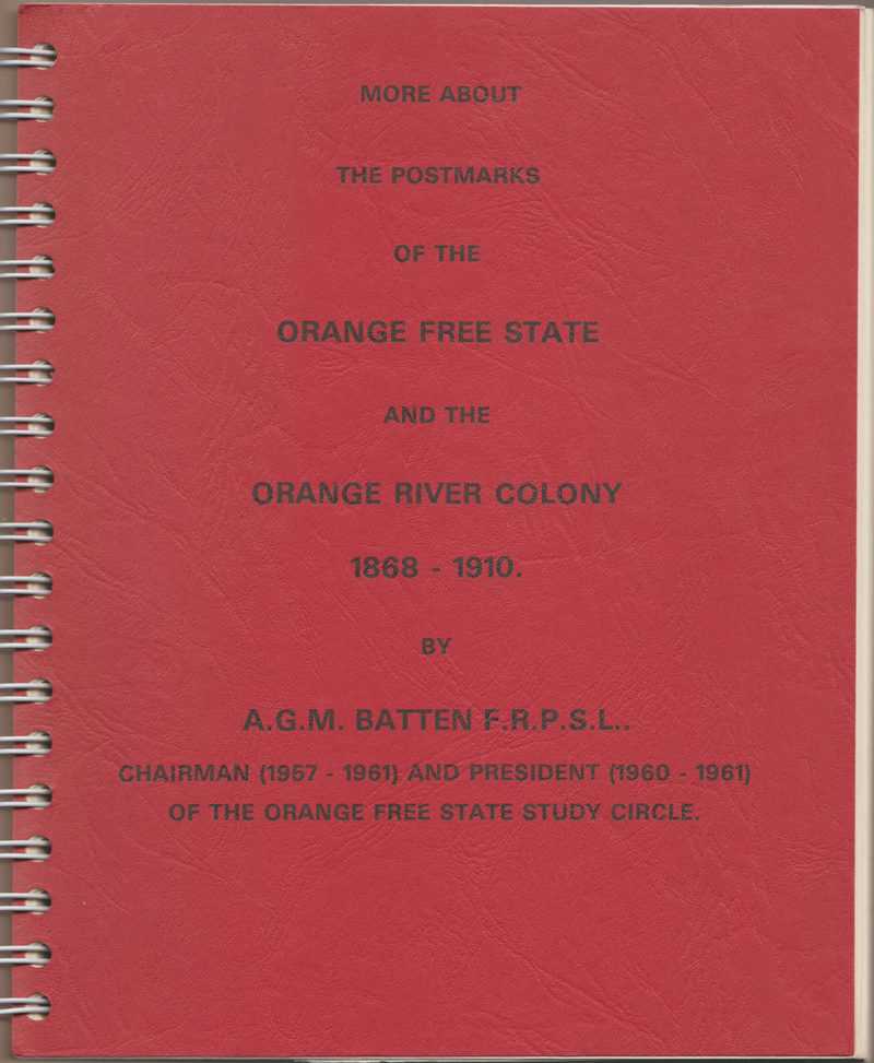 More About the Postmarks of the Orange Free State and the Orange River Colony 1868-1910